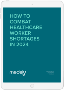 medely-healthcare-staffing-ebook-combat-healthcare-shortages